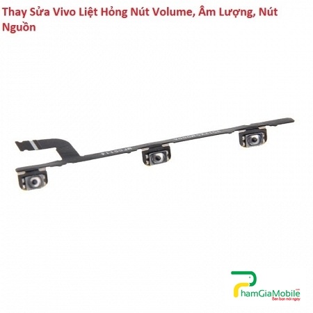 Thay Sửa Chữa Vivo X5L X5V X5SL Liệt Hỏng Nút Âm Lượng, Volume, Nút Nguồn 